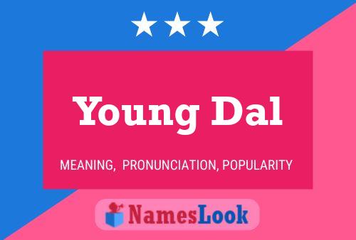 Poster del nome Young Dal