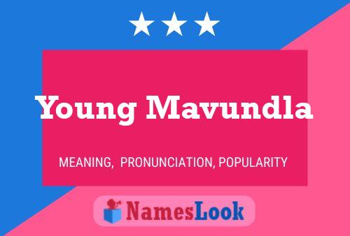 Poster del nome Young Mavundla