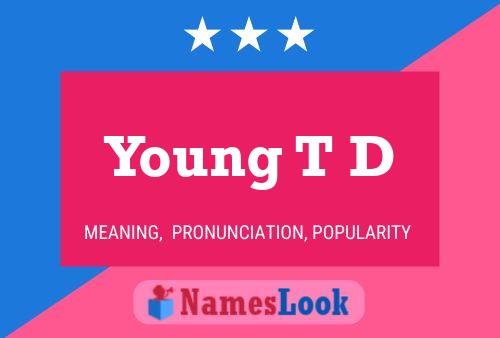 Poster del nome Young T D