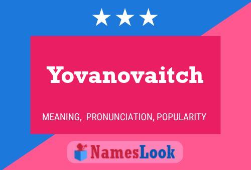 Poster del nome Yovanovaitch