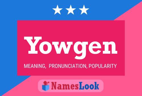 Poster del nome Yowgen