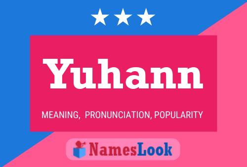 Poster del nome Yuhann