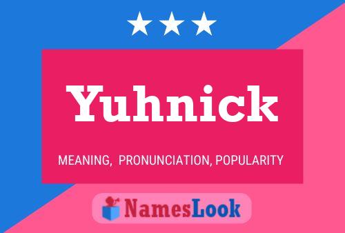 Poster del nome Yuhnick