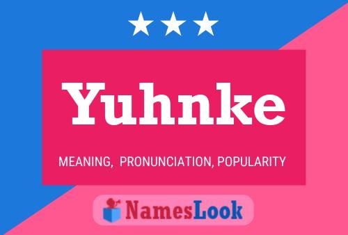 Poster del nome Yuhnke