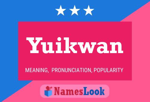 Poster del nome Yuikwan