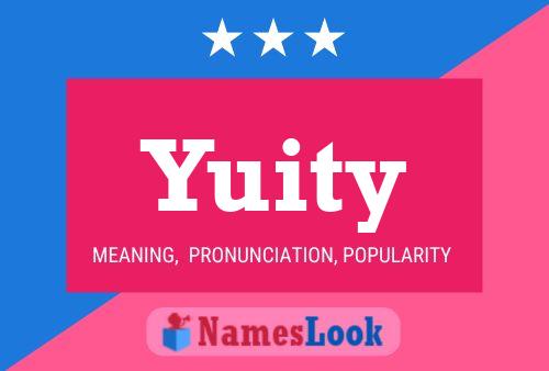 Poster del nome Yuity