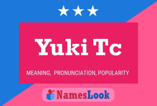 Poster del nome Yuki Tc