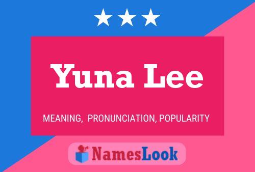 Poster del nome Yuna Lee