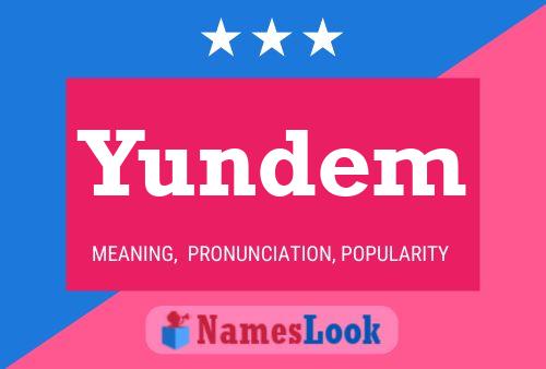 Poster del nome Yundem