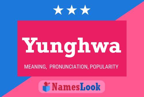 Poster del nome Yunghwa