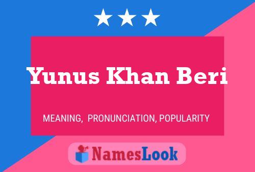 Poster del nome Yunus Khan Beri