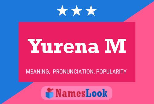 Poster del nome Yurena M