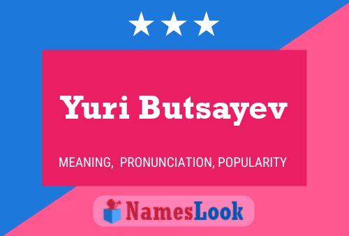 Poster del nome Yuri Butsayev