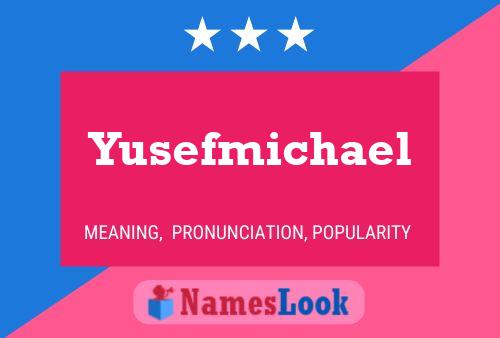 Poster del nome Yusefmichael