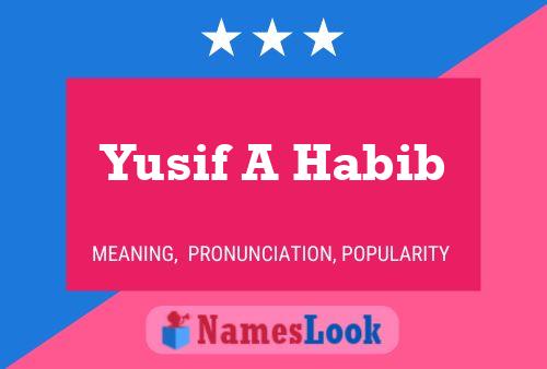 Poster del nome Yusif A Habib