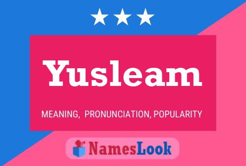 Poster del nome Yusleam