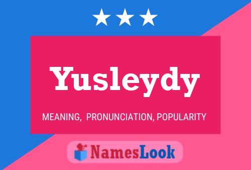 Poster del nome Yusleydy