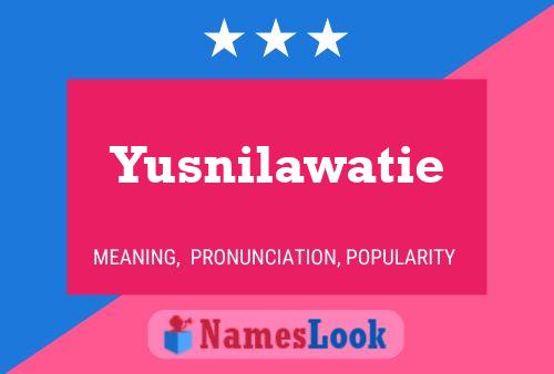 Poster del nome Yusnilawatie