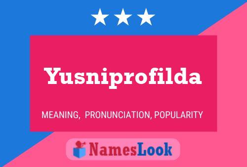 Poster del nome Yusniprofilda