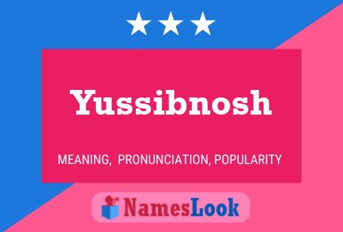 Poster del nome Yussibnosh