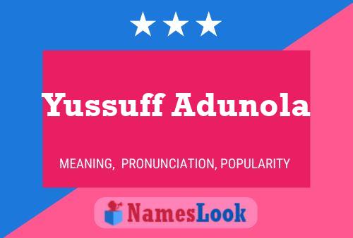 Poster del nome Yussuff Adunola