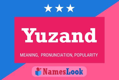 Poster del nome Yuzand