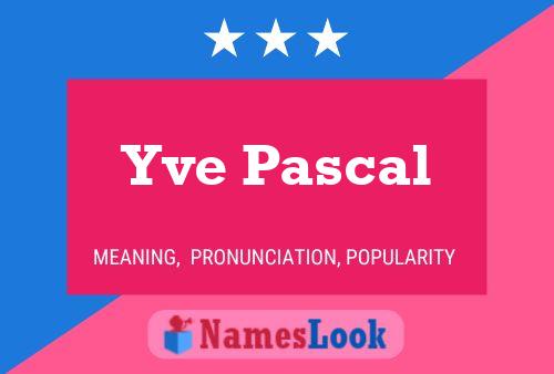 Poster del nome Yve Pascal