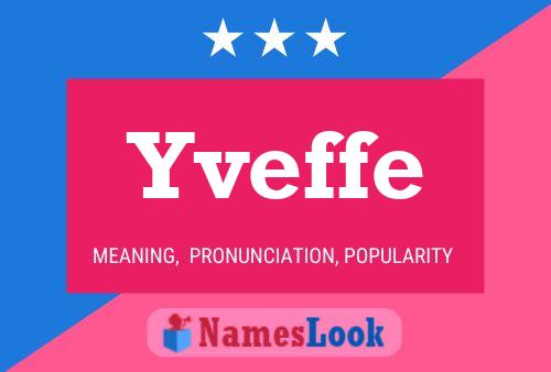 Poster del nome Yveffe