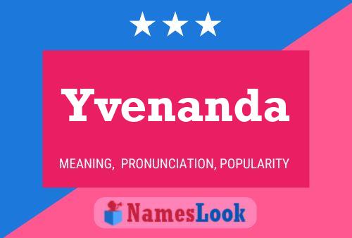 Poster del nome Yvenanda