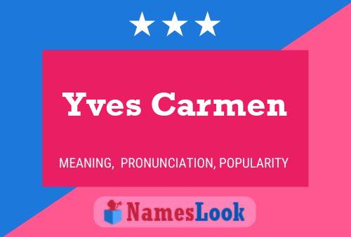 Poster del nome Yves Carmen