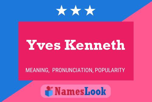 Poster del nome Yves Kenneth