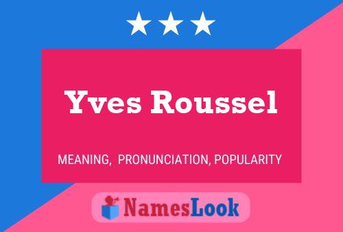 Poster del nome Yves Roussel