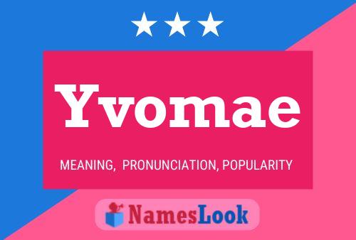 Poster del nome Yvomae