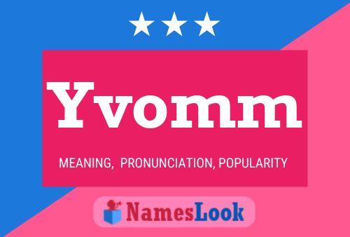 Poster del nome Yvomm