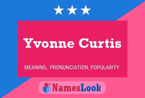 Poster del nome Yvonne Curtis