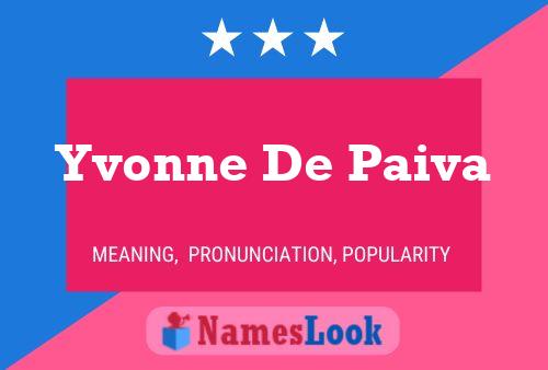 Poster del nome Yvonne De Paiva