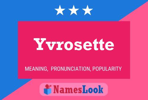 Poster del nome Yvrosette