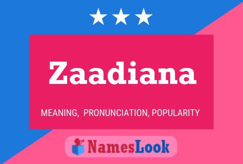 Poster del nome Zaadiana