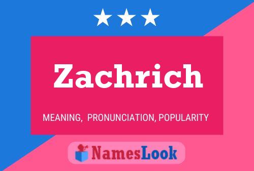 Poster del nome Zachrich