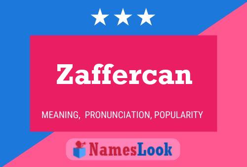 Poster del nome Zaffercan