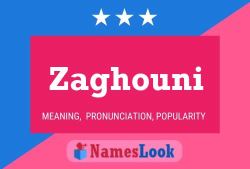 Poster del nome Zaghouni