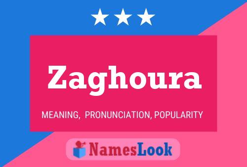 Poster del nome Zaghoura