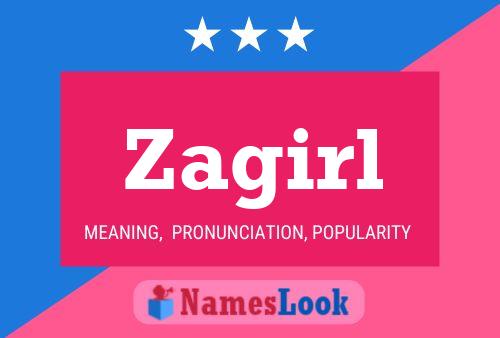 Poster del nome Zagirl