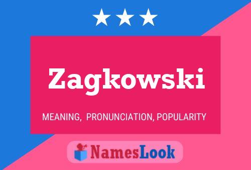 Poster del nome Zagkowski