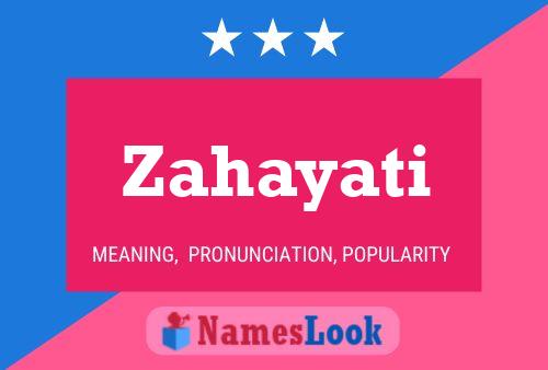 Poster del nome Zahayati