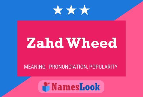 Poster del nome Zahd Wheed