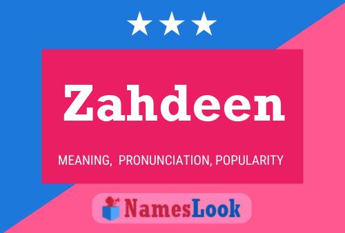 Poster del nome Zahdeen