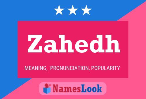 Poster del nome Zahedh