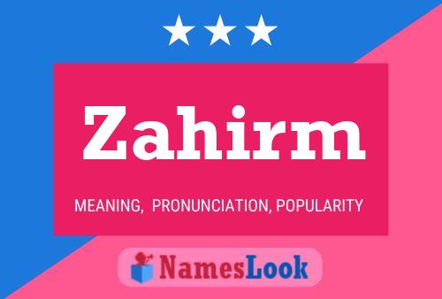 Poster del nome Zahirm