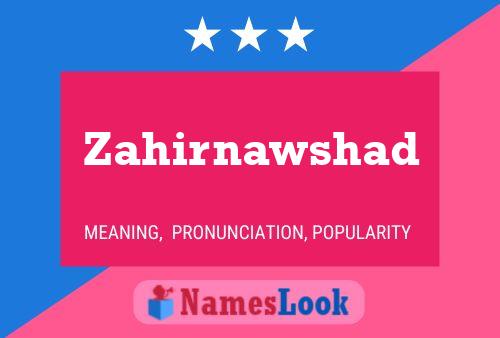 Poster del nome Zahirnawshad